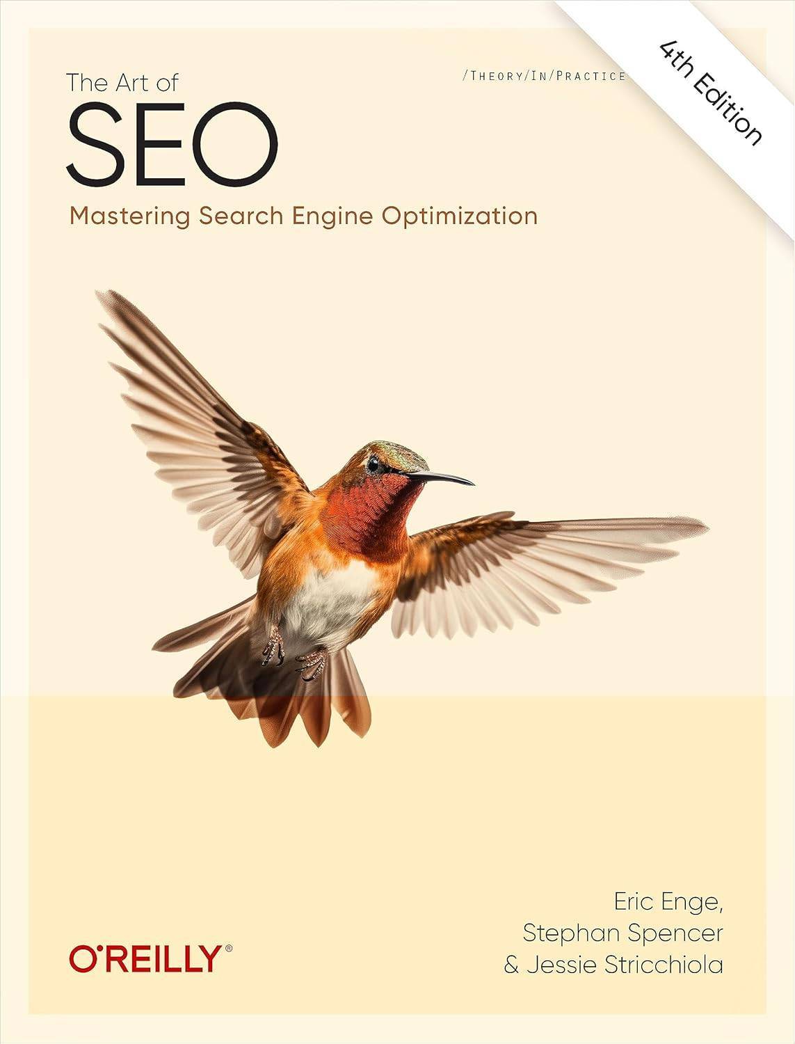 The Art of SEO: Mastering Search Engine Optimization (Fourth Edition)