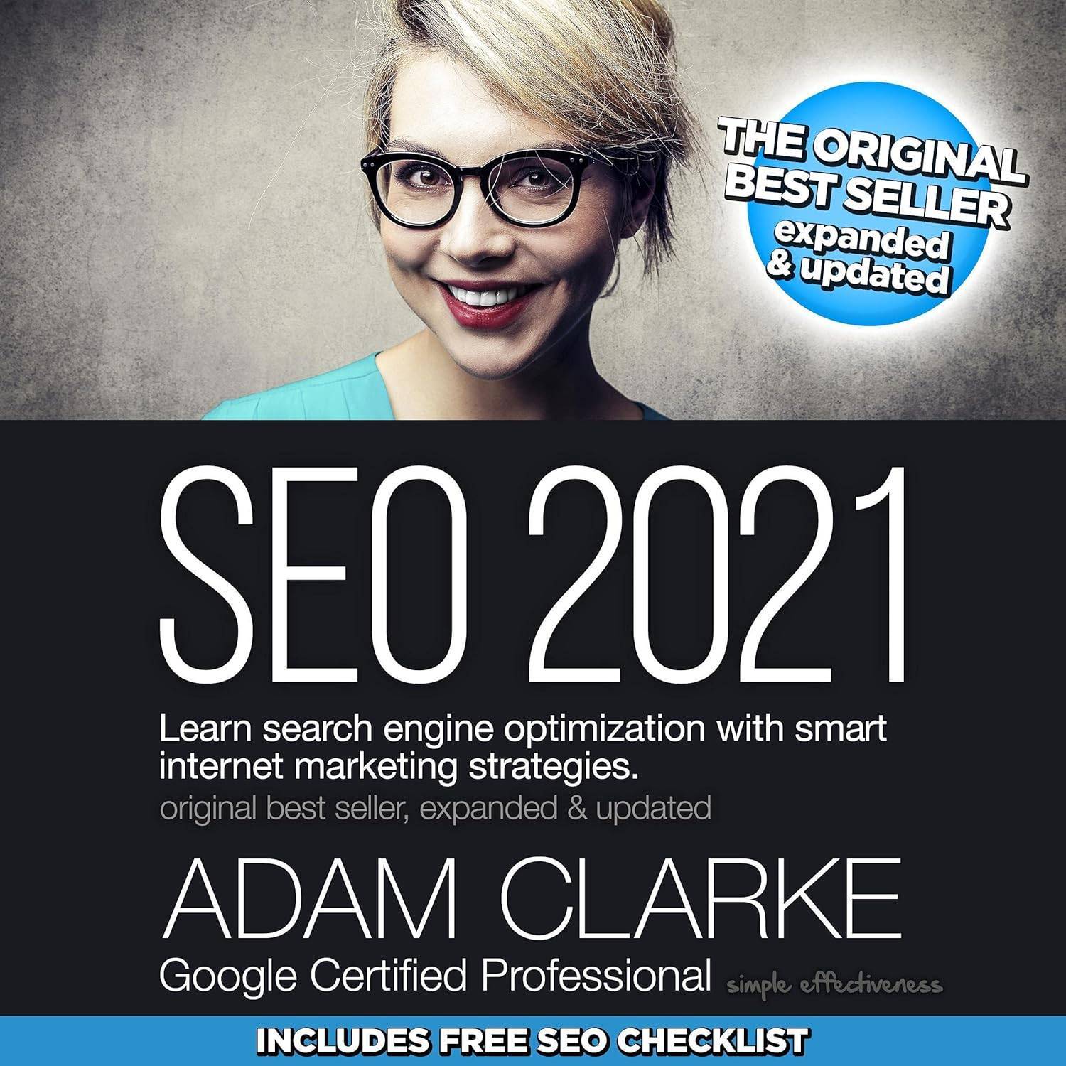 SEO 2021: Learn search engine optimization with smart internet marketing strategies